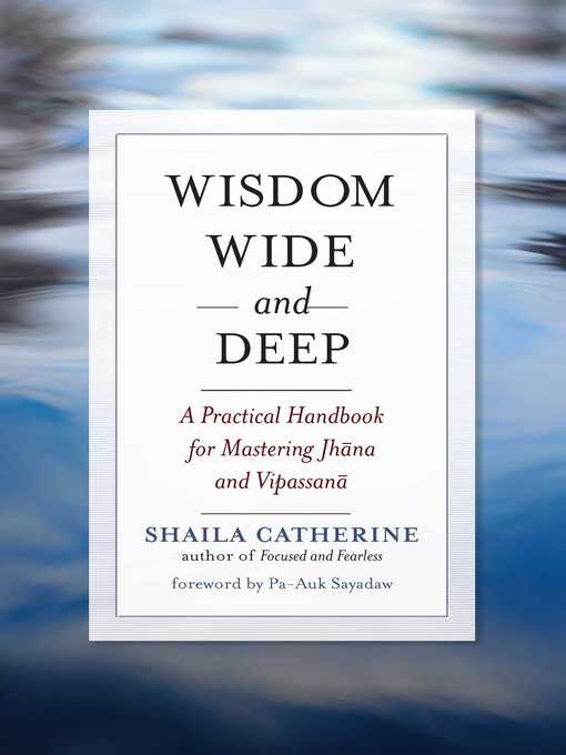 Title details for Wisdom Wide and Deep by Shaila Catherine - Wait list